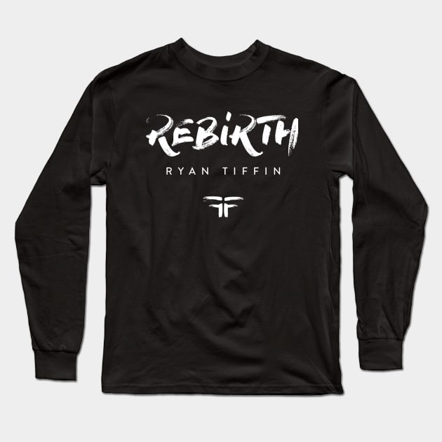 Rebirth Ryan Tiffin Logo Shirt (White) Long Sleeve T-Shirt by Ryan Tiffin